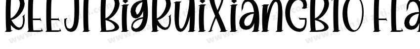 REEJI BigRuixianGB10 Flash Black字体转换